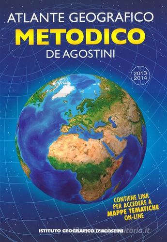 Atlante geografico metodico 2013-2014. Con aggiornamento online edito da De Agostini