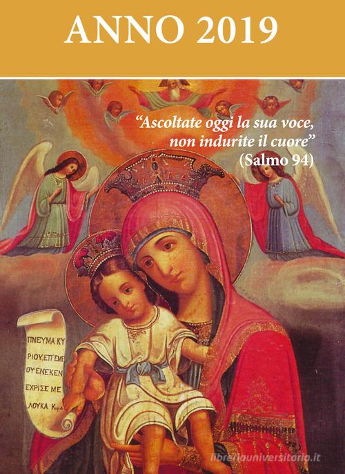 Ascoltate oggi la sua voce 2019. Calendario liturgico. Maria madre di Dio edito da Nuova Editrice Berti