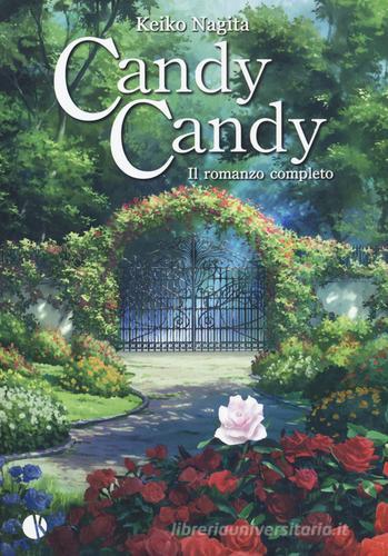 Candy Candy. Il romanzo completo di Keiko Nagita edito da Kappalab