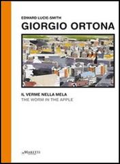 Il verme nella mela. Ediz. italiana e inglese di Giorgio Ortona edito da Maretti Editore