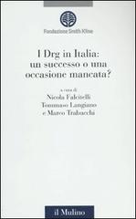 I Dgr in Italia: un successo o un'occasione mancata? edito da Il Mulino