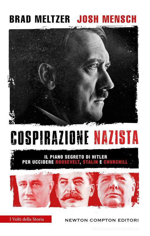 Cospirazione nazista di Brad Meltzer, Josh Mensch edito da Newton Compton Editori