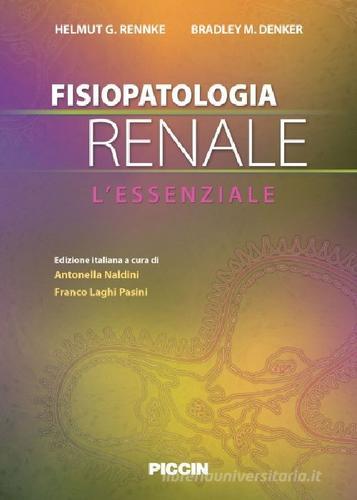 Fisiopatologia renale. L'essenziale di Rennke edito da Piccin-Nuova Libraria