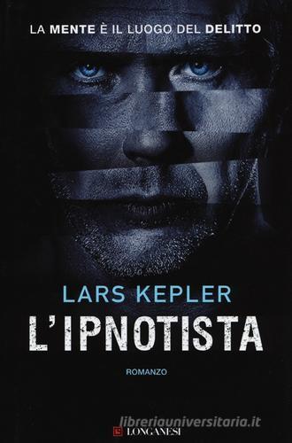 L' ipnotista di Lars Kepler edito da Longanesi