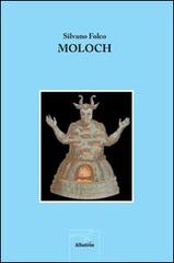 Moloch di Silvano Folco edito da Gruppo Albatros Il Filo