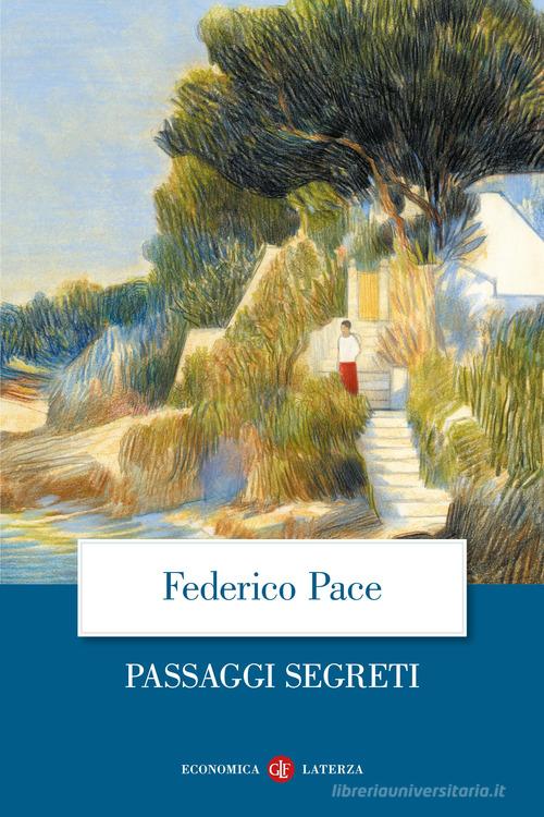 Passaggi segreti di Federico Pace edito da Laterza