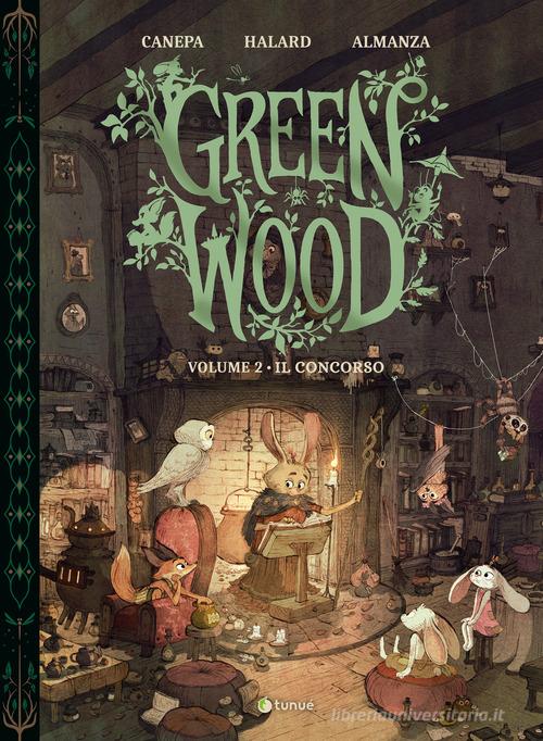 GreenWood vol. 2 di Barbara Canepa, Anaïs Halard edito da Tunué