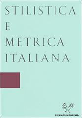 Stilistica e metrica italiana  (2016) vol.16 edito da Sismel