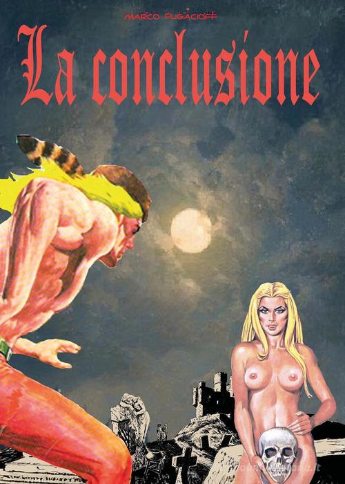 La conclusione di Marco Pugacioff edito da Youcanprint