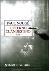 L' eterno clandestino di Paul Nougé edito da Giunti Editore