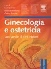 Ginecologia e ostetricia di Livio Zanoio, Eliana Barcellona, Gabrio Zacché edito da Elsevier