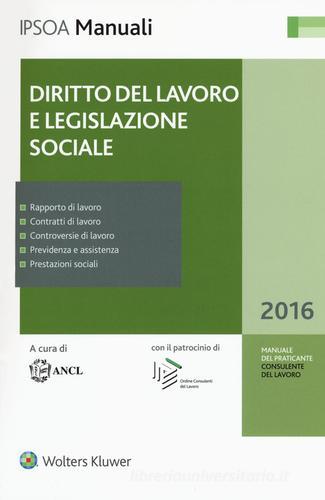 Diritto del lavoro e legislazione sociale. Con aggiornamento online edito da Ipsoa
