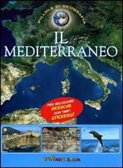 Il Mediterraneo. Con adesivi. Ediz. illustrata edito da Touring Junior