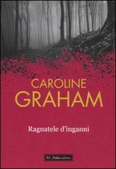 Ragnatele d'inganni di Caroline Graham edito da Dalai Editore