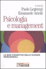 Psicologia e management. Le basi cognitive delle scienze manageriali edito da Il Sole 24 Ore