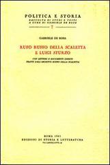 Rufo Ruffo della Scaletta e Luigi Sturzo di Gabriele De Rosa edito da Storia e Letteratura