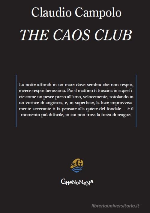 The Caos Club di Claudio Campolo edito da Ghenomena