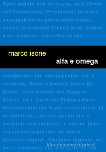 Alfa e Omega di Marco Isone edito da Project