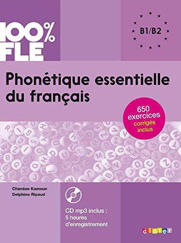 Phonetique essentielle du français. B1-B2. Per le Scuole superiori. Con CD-Audio edito da Didier