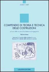 Compendio di teoria e tecnica delle costruzioni vol.3 di Guido Sarà edito da Liguori