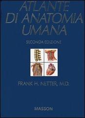 Atlante di anatomia umana. Con CD-ROM di Frank H. Netter edito da Elsevier Masson