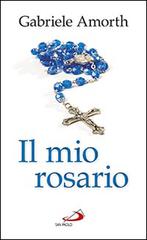 Il mio rosario di Gabriele Amorth edito da San Paolo Edizioni