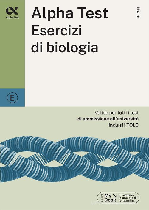 Alpha Test biologia. Per i test di ammissione all'università di Stefania  Provasi, Doriana Rodino - 9788848324946 in Educazione superiore