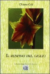 Il respiro del giglio di Chiara Celi edito da Montedit
