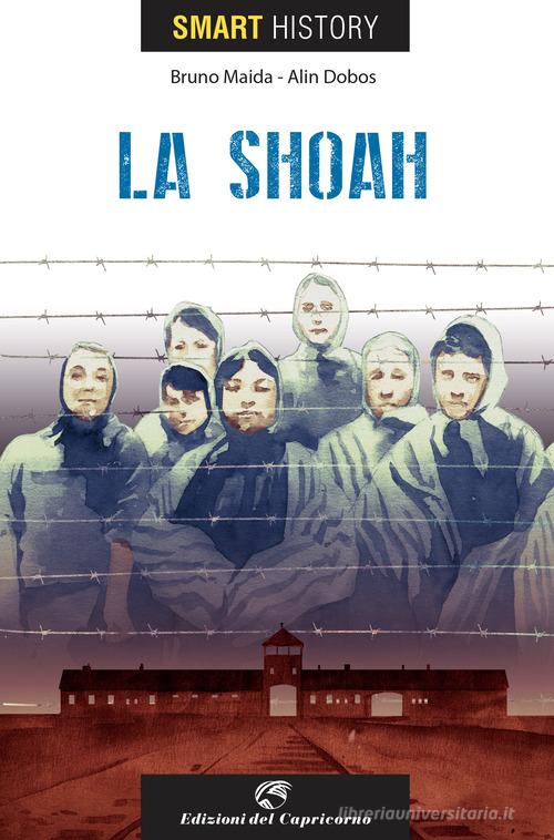 La shoah. Smart history Bruno Maida - Libro - Edizioni del Capricorno ...