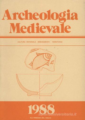 Archeologia medievale (1988). Ediz. multilingue vol.15 edito da All'Insegna del Giglio