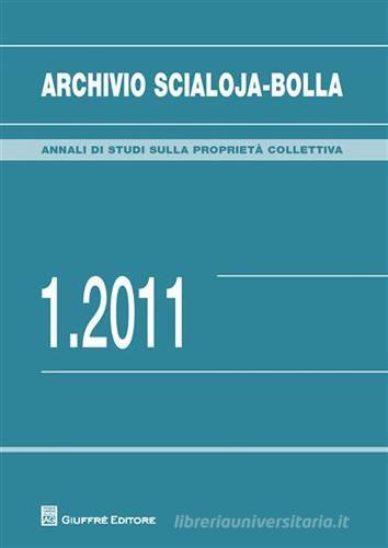 Archivio Scialoja-Bolla (2011) vol.1 edito da Giuffrè