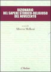 Dizionario del sapere storico-religioso del Novecento edito da Il Mulino