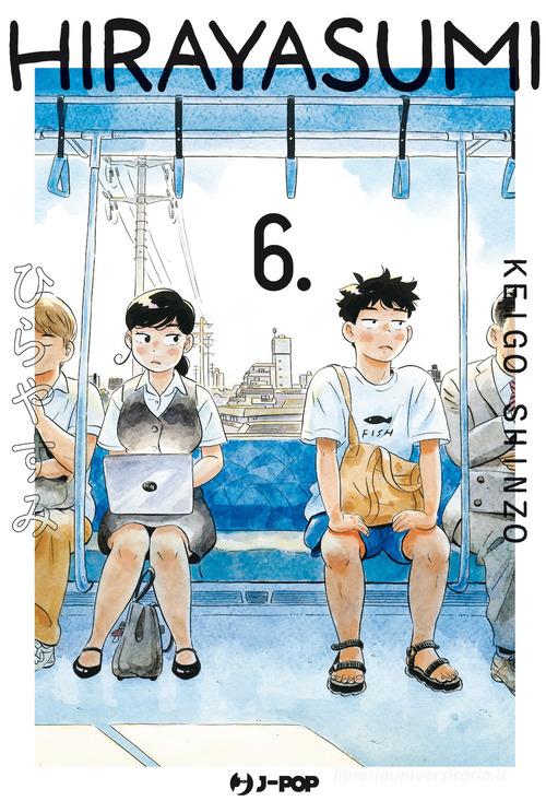 Hirayasumi vol. 6 di Keigo Shinzo edito da Edizioni BD