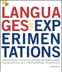 Languages and experimentations. Giovani artisti in una collezione contemporanea-Young artists in a contemporary collection edito da Silvana
