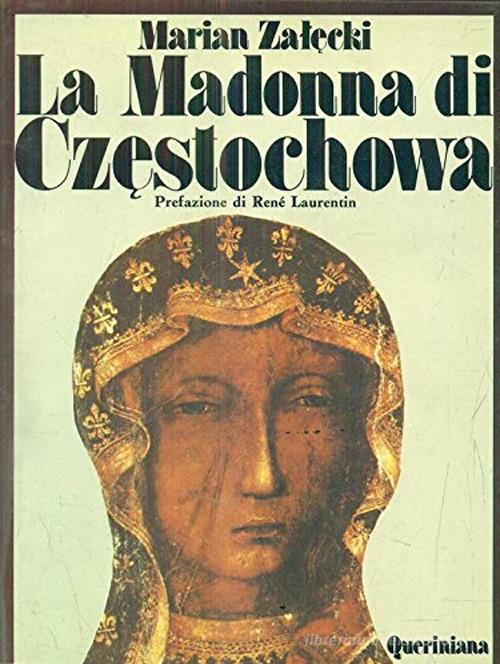 La Madonna di Czestochowa di Marian Zalecki edito da Queriniana