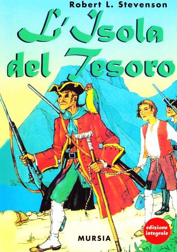 L'isola del tesoro di Robert Louis Stevenson edito da Mursia