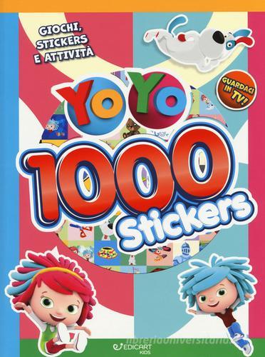 1000 stickers. Giochi, stickers e attività. YoYo. Con adesivi. Ediz. a colori edito da Edicart
