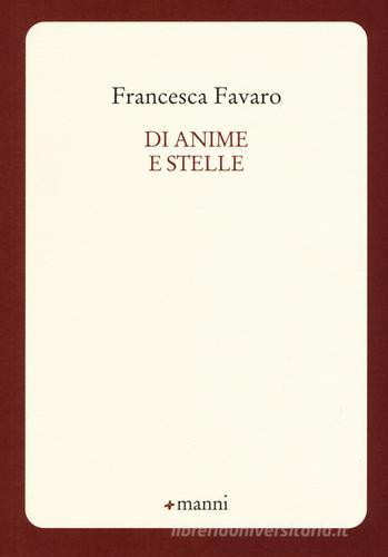 Poesia tra terra e cielo di Francesca Favaro edito da Manni