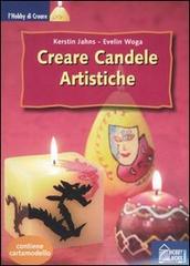 Creare candele artistiche di Kerstin Jahns, Evelin Woga edito da Hobby & Work Publishing