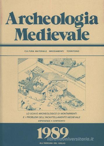 Archeologia medievale (1989) vol.36 edito da All'Insegna del Giglio