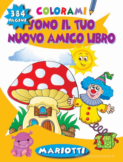 Sono il tuo nuovo amico libro edito da Mariotti