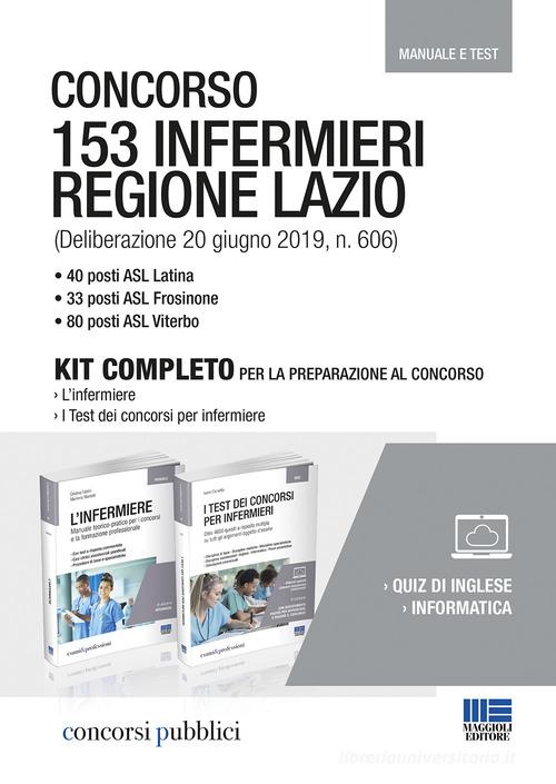 Concorso 153 infermieri Regione Lazio di Cristina Fabbri, Marilena Moltalti, Ivano Cervella edito da Maggioli Editore