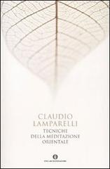 Tecniche della meditazione orientale di Claudio Lamparelli edito da Mondadori