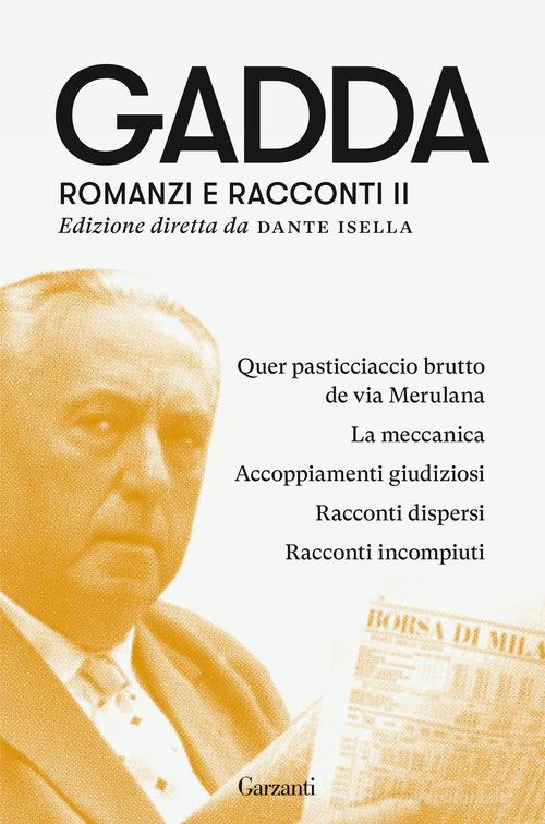 Libro Romanzi e racconti vol. 2 di Carlo Emilio Gadda Elefanti bestseller di Garzanti