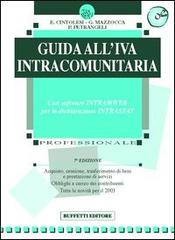 Guida all'IVA intracomunitaria. Con floppy disk di Edoardo Cintolesi, Giacinto Mazzocca, P. Petrangeli edito da Buffetti