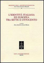 L' identità italiana ed europea tra Sette e Ottocento edito da Olschki