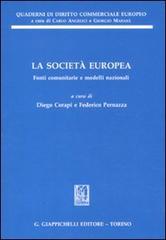 La società europea. Fonti comunitarie e modelli nazionali edito da Giappichelli
