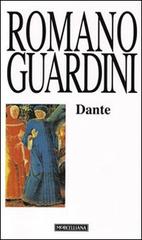Dante di Romano Guardini edito da Morcelliana