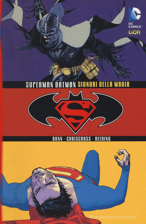 Signori della magia. Superman/Batman di Cullen Bunn, Cross Chris, Marc Deering edito da Lion