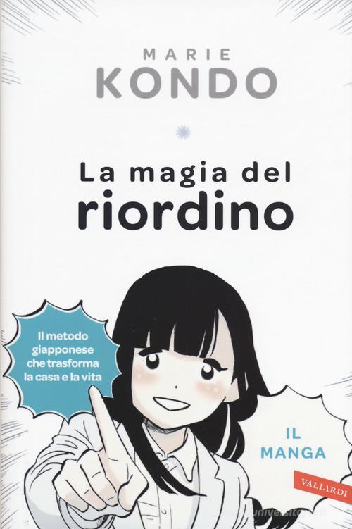 La magia del riordino. Una storia d'amore illustrata. Il manga di Marie Kondo edito da Vallardi A.